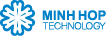 Minh Hop Technology